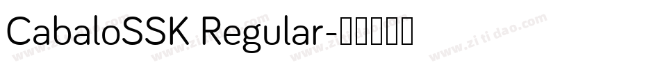 CabaloSSK Regular字体转换